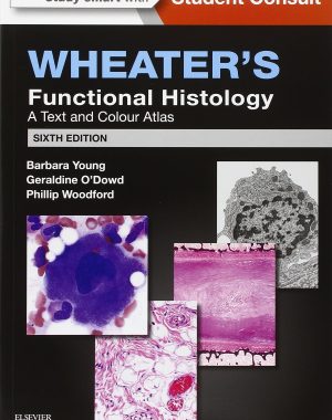 Wheater’s Functional Histology, 6th ed.