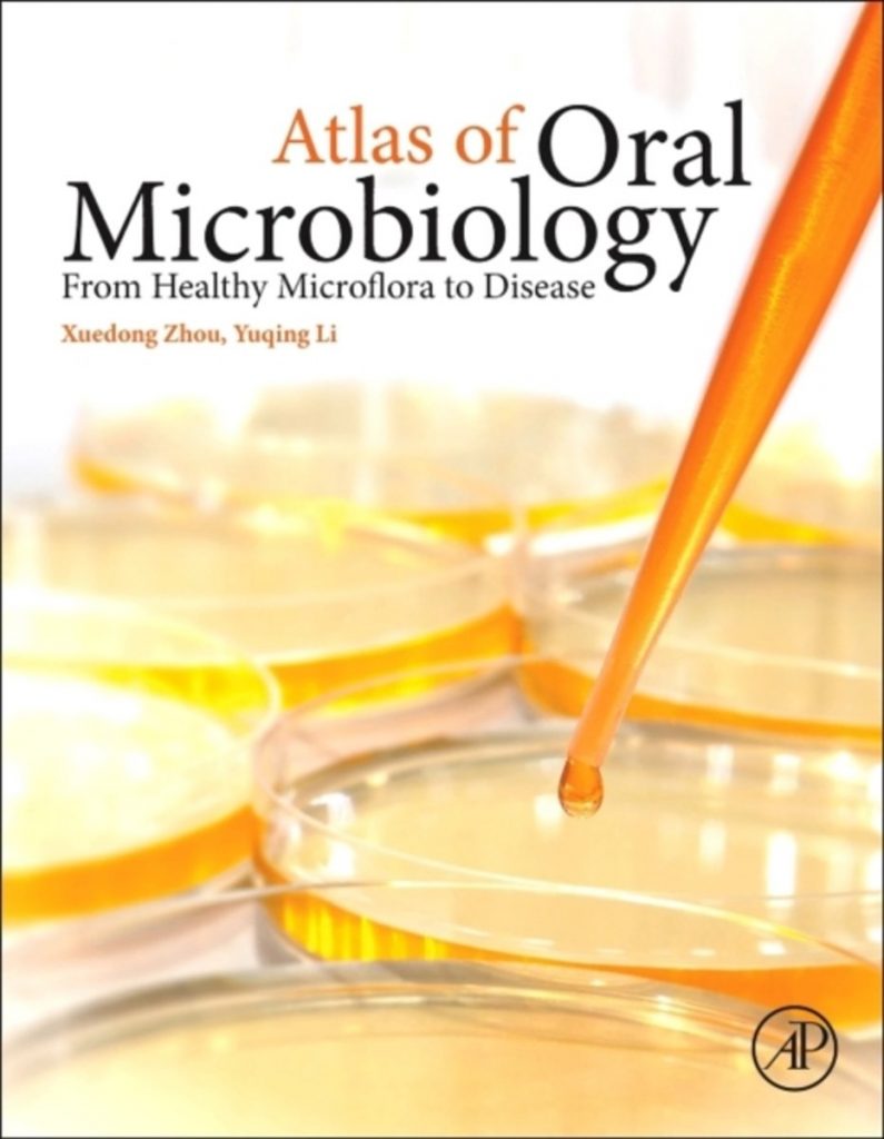 Atlas of Oral Microbiology From Healthy Microflora to Disease, 4th ed.
