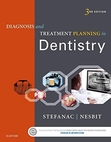 Diagnosis and Treatment Planning in Dentistry, 3rd ed.
