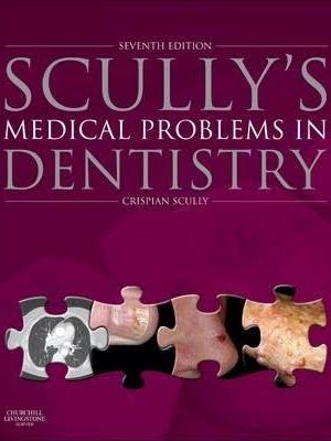 scullys medical problems in dentistry rswb7iwe7jj276o9ji04r0