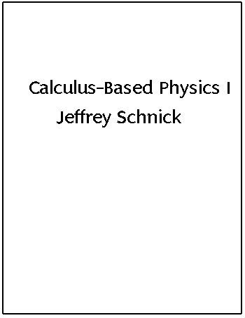Calculus-Based Physics I
