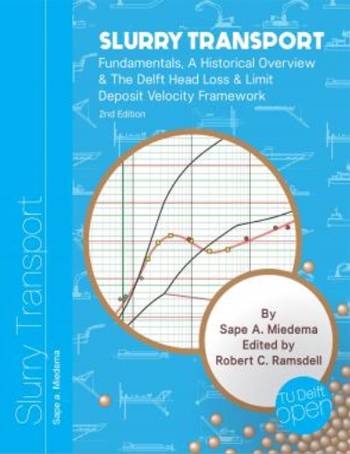 Slurry Transport: Fundamentals, A Historical Overview & The Delft Head Loss & Limit Deposit Velocity Framework - 2nd Edition