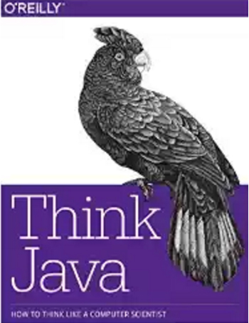 Think Java: How To Think Like a Computer Scientist