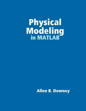 Physical Modeling in MATLAB