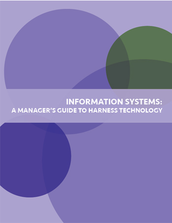 Information Systems: A Manager's Guide to Harnessing Technology