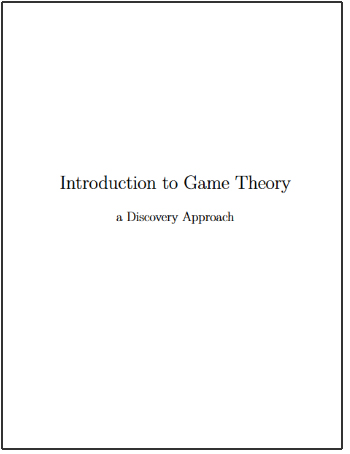 Introduction to Game Theory: a Discovery Approach