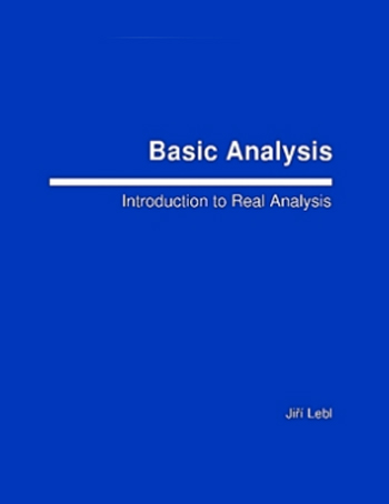 Basic Analysis: Introduction to Real Analysis