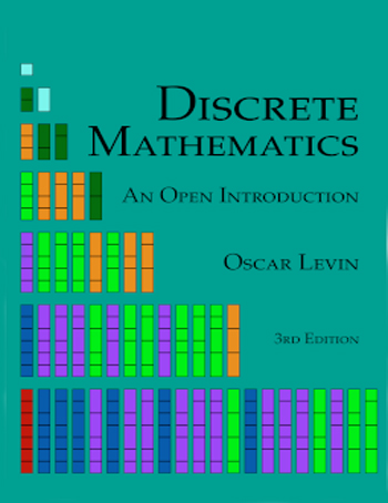 Discrete Mathematics: An Open Introduction - 3rd Edition