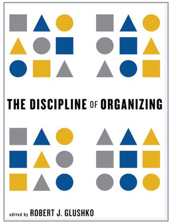 The Discipline of Organizing: 4th Professional Edition