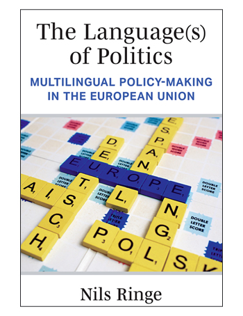 The Language(s) of Politics: Multilingual Policy-Making in the European Union