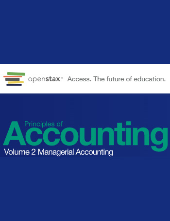 Principles of Accounting, Volume 2: Managerial Accounting