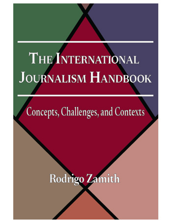 The International Journalism Handbook - 1st Ed.
