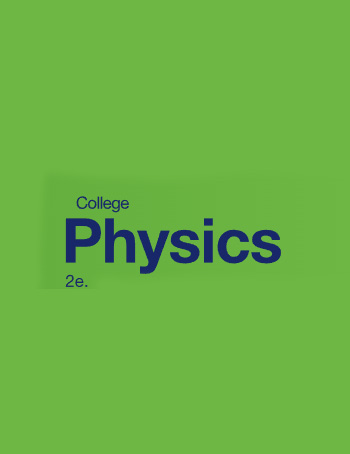 College Physics 2e