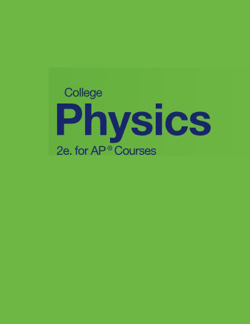 College Physics for AP® Courses 2e