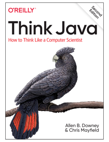 Think Java: How To Think Like a Computer Scientist - 2e