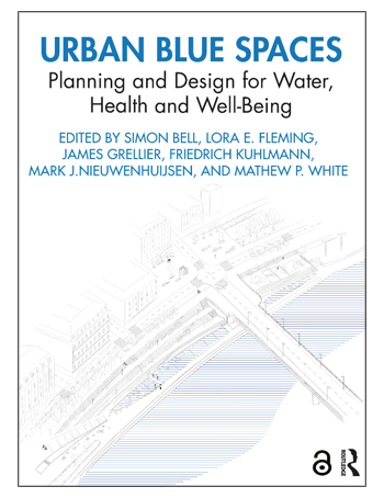 Urban Blue Spaces : Planning and Design for Water, Health and Well-Being