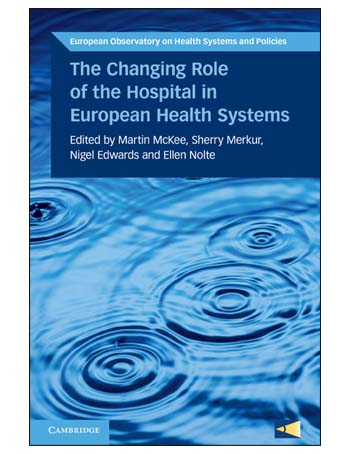 The Changing Role of the Hospital in European Health Systems