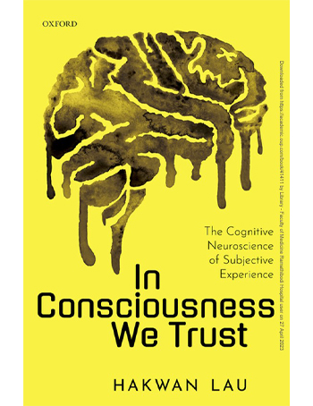 In Consciousness we Trust: The Cognitive Neuroscience of Subjective Experience