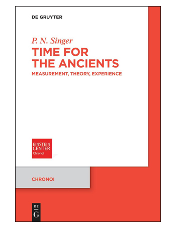Time for the Ancients : Measurement, Theory, Experience
