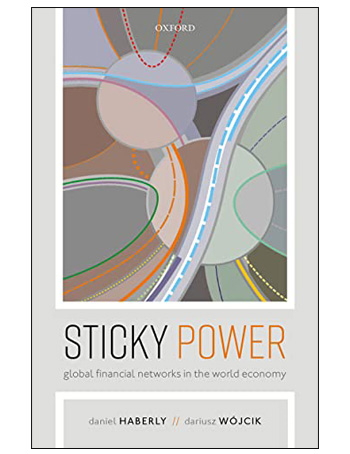 Sticky Power: Global Financial Networks in the World Economy