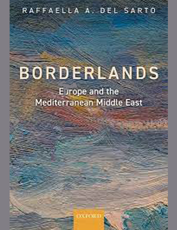 Borderlands: Europe and the Mediterranean Middle East