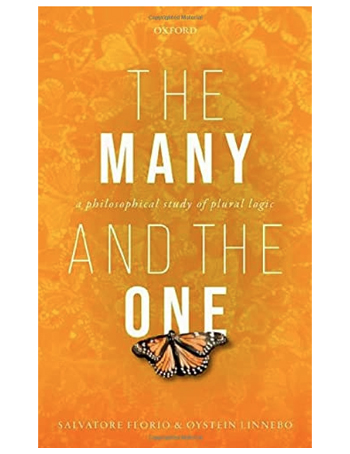 The Many and the One: A Philosophical Study of Plural Logic