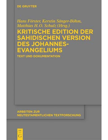 Critical Edition of the Sahidic Version of the Gospel of John: Text and Documentation
