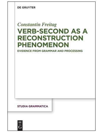 Verb-second as a reconstruction phenomenon : Evidence from grammar and processing