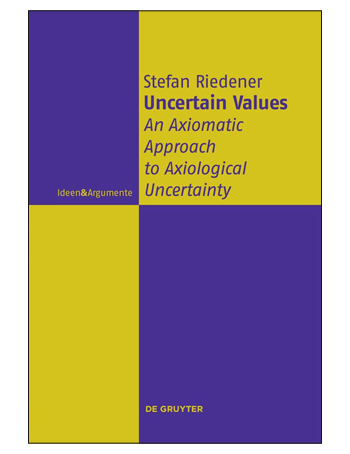 Uncertain Values : An Axiomatic Approach to Axiological Uncertainty