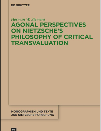 Agonal Perspectives on Nietzsche's Philosophy of Critical Transvaluation