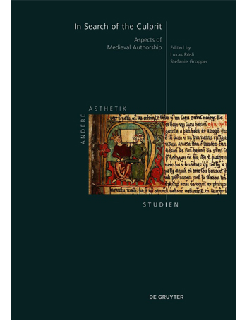 In Search of the Culprit : Aspects of Medieval Authorship