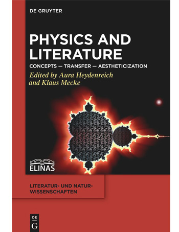 Physics and Literature : Concepts – Transfer – Aestheticization