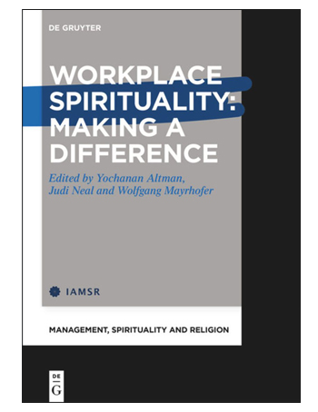 Workplace Spirituality : Making a Difference