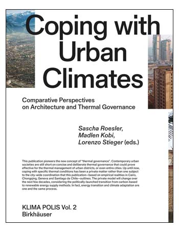 Coping with Urban Climates : Comparative Perspectives on Architecture and Thermal Governance