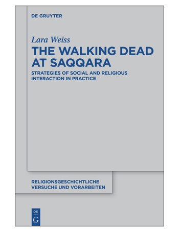 The Walking Dead at Saqqara : Strategies of Social and Religious Interaction in Practice
