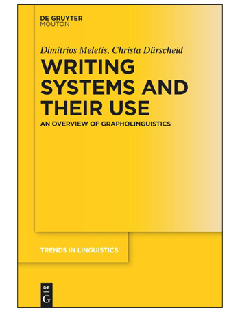 Writing Systems and Their Use : An Overview of Grapholinguistics