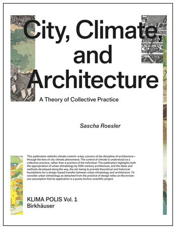 City, Climate, and Architecture : A Theory of Collective Practice