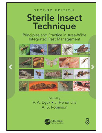 Sterile Insect Technique : Principles And Practice In Area-Wide Integrated Pest Management