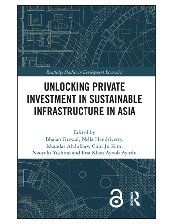 Unlocking Private Investment in Sustainable Infrastructure in Asia