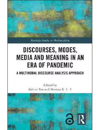 Discourses, Modes, Media and Meaning in an Era of Pandemic