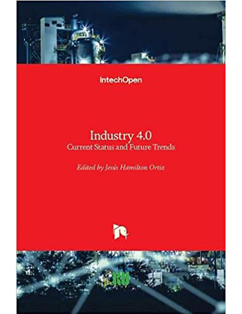 Industry 4.0 : Current Status and Future Trends