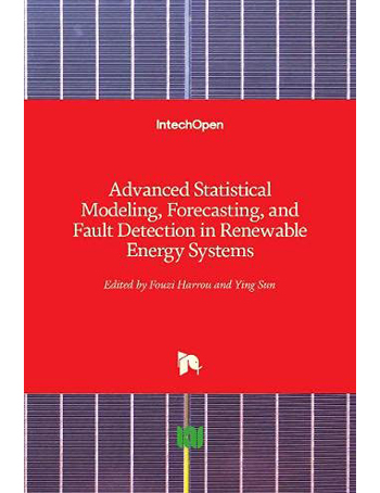 Advanced Statistical Modeling, Forecasting, and Fault Detection in Renewable Energy Systems