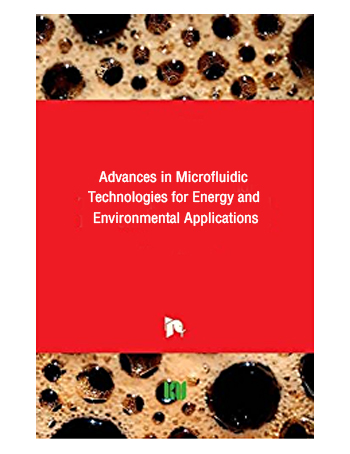 Advances in Microfluidic Technologies for Energy and Environmental Applications