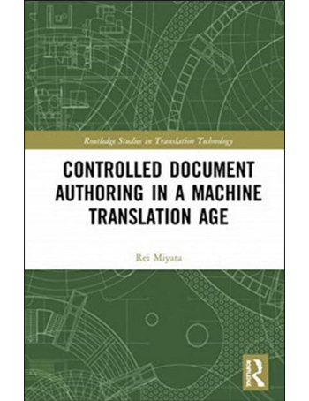 Controlled Document Authoring in a Machine Translation Age