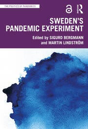 Sweden’s Pandemic Experiment