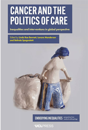 Cancer and the Politics of Care: Inequalities and interventions in global perspective