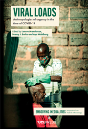 Viral Loads: Anthropologies of urgency in the time of COVID-19