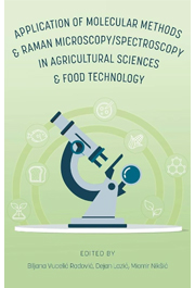 Application of Molecular Methods and Raman Microscopy/Spectroscopy in Agricultural Sciences and Food Technology