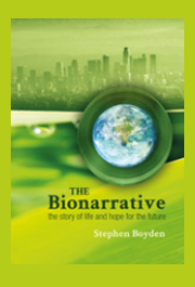 The Bionarrative: The story of life and hope for the future