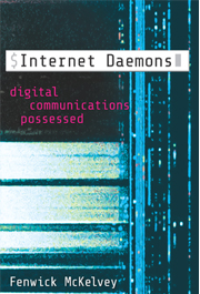 Internet Daemons: Digital Communications Possessed